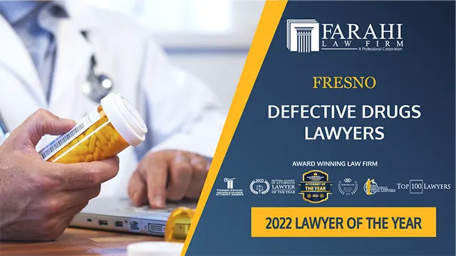 Fresno Defective Drugs Lawyers