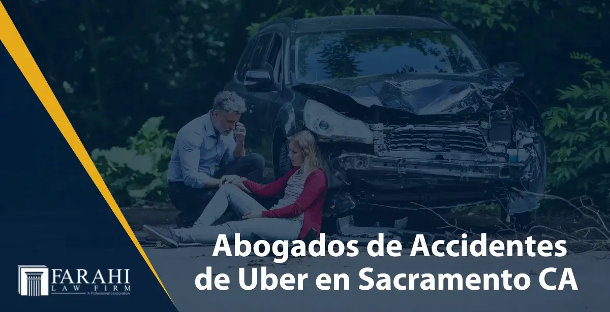 Abogados de accidentes de uber en Sacramento
