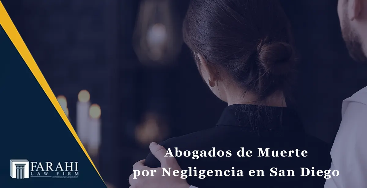 Abogados de Muerte por Negligencia en San Diego