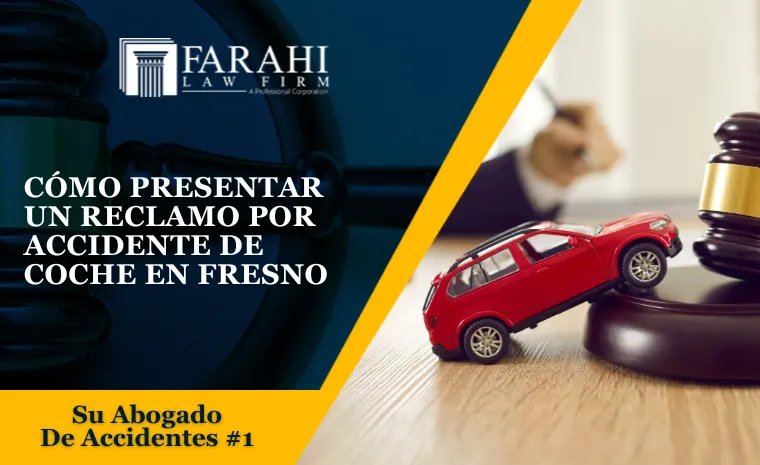 Como-Presentar-Un-Reclamo-Por-Accidente-de-Coche-en-Fresno-CA