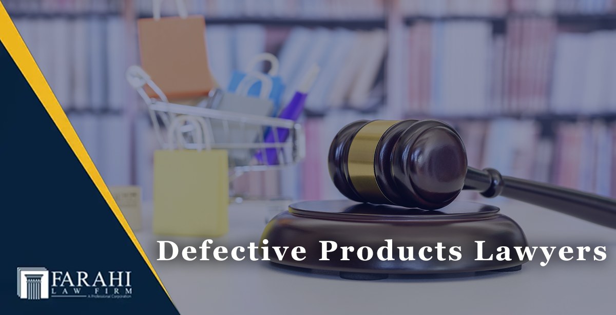 Defective Products Lawyer